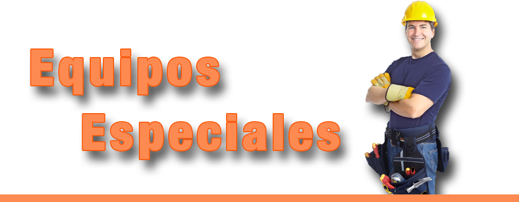 Equipos Especiales